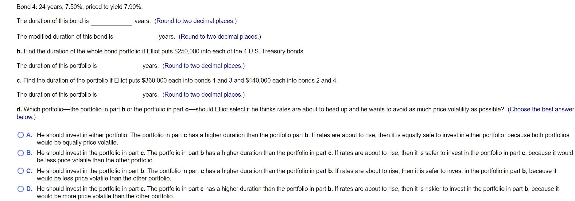 5 years.) Coupon payments are made semiannually (so use semiannual compounding where