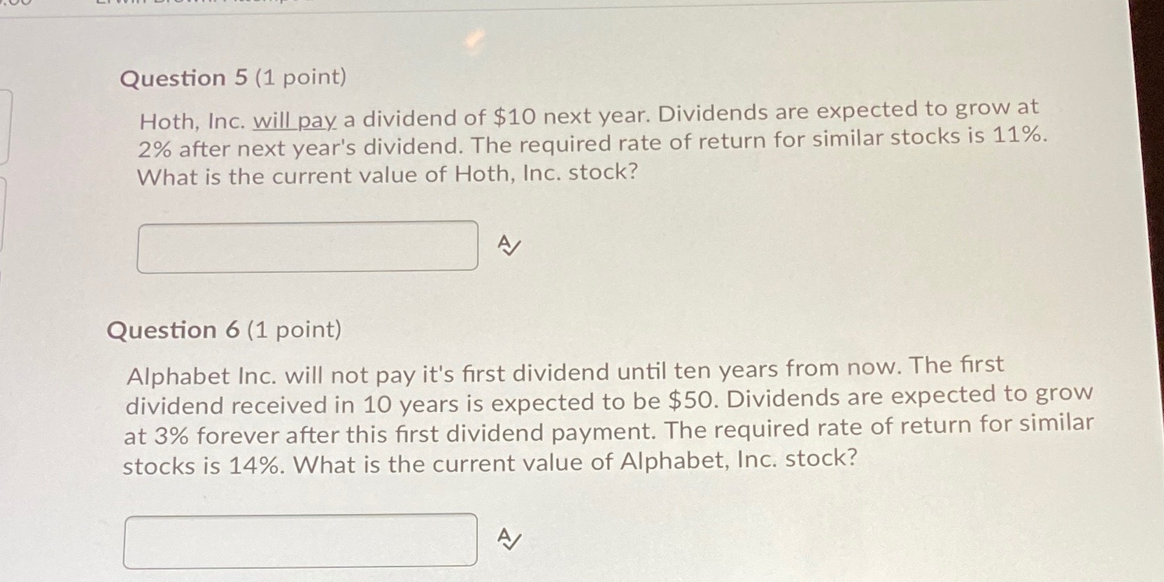 Please answer homework stuck Question 5 (1 point) Hoth, Inc. will pay