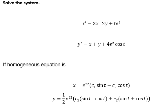 xty+ 4et cost If homogeneous equation is x = est (c, sint