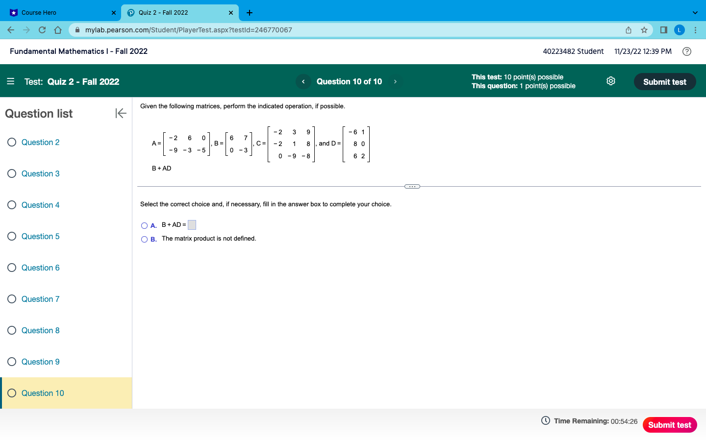 + - CD mylab.pearson.com/Student/PlayerTest.aspx?testld=246770067 Fundamental Mathematics I - Fall 2022 40223482 Student