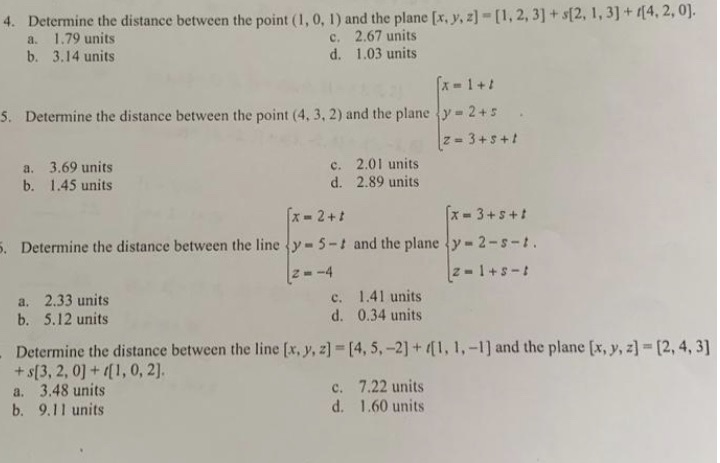  4. Determine the distance between the point (1, 0, 1) and