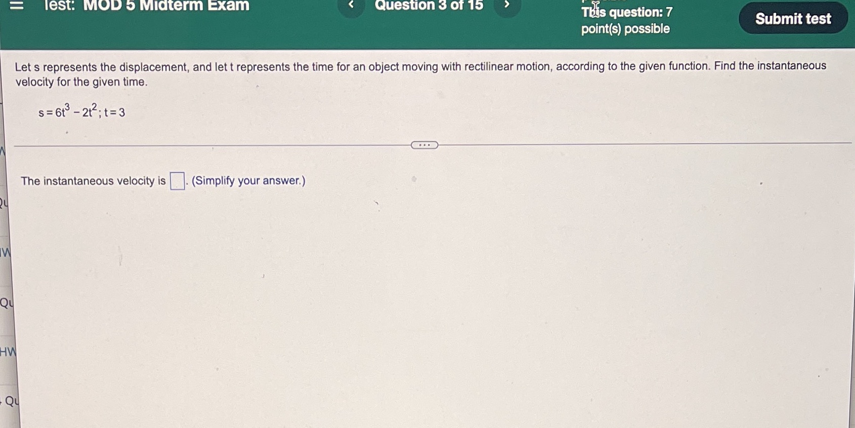  1835 question: 7 Submit test point(s) possible Let 5 represents the