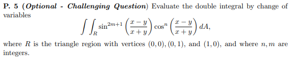 change of variables sin 2m+1 :) COS" dA. JR + y cty