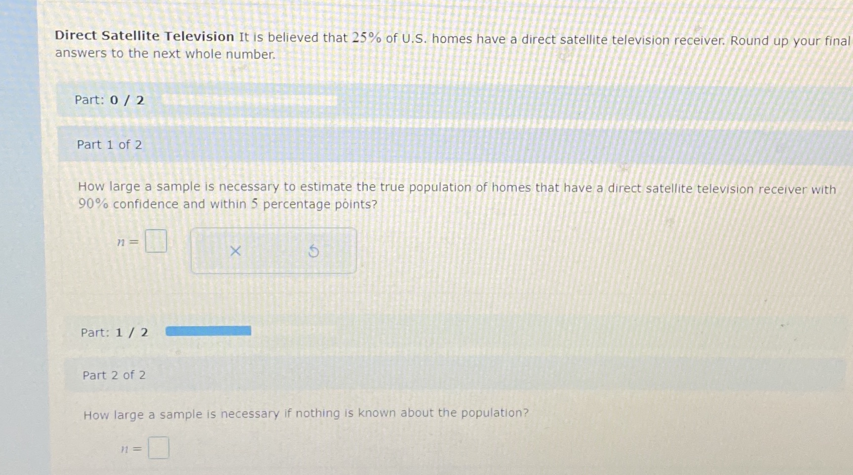 Please help :) Direct Satellite Television It is believed that 25% of