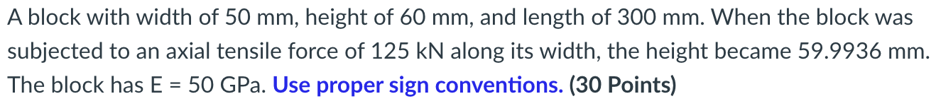 The normal stress in the block is ____________MPa A block with width