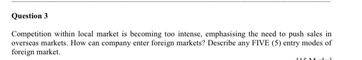 Question 3Can u paraphrase ye answer Question 3 Competition within local market