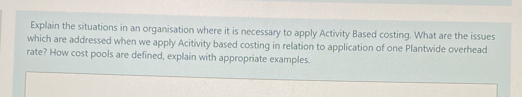 Please answer the question Explain the situations in an organisation where it