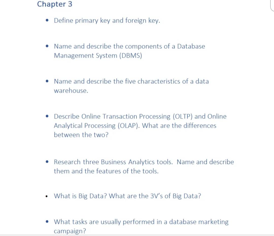 and describe the five characteristics of a data warehouse. 0 Describe Online