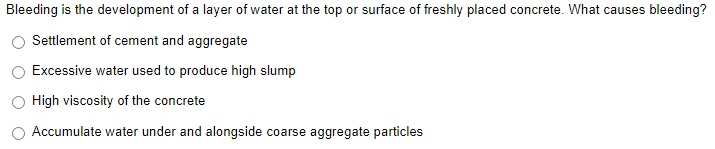 of concrete? (Choose the best answer) O It does not affect concrete