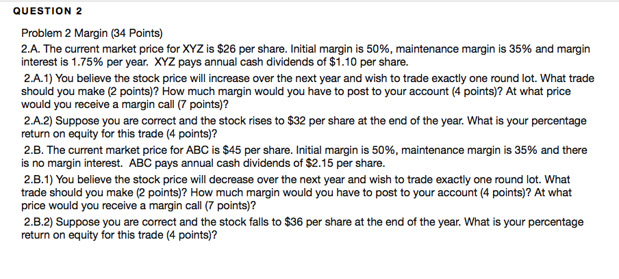  lEu'll.IESTIt'..'ihl 2 Problem 2 Margin [34 Points) 2A. The current market