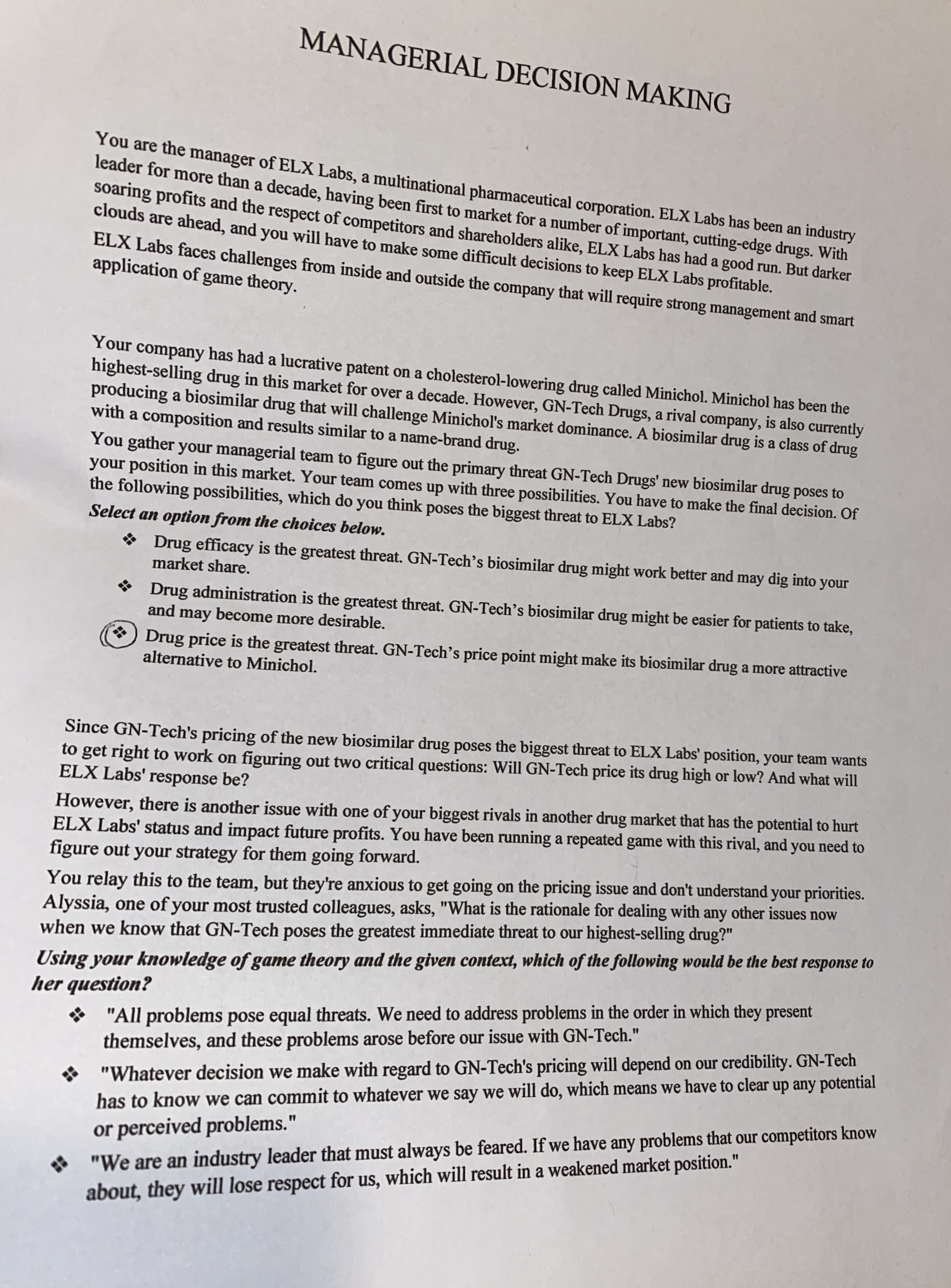 Economic 5136 please help. With attached question MANAGERIAL DECISION MAKING You are