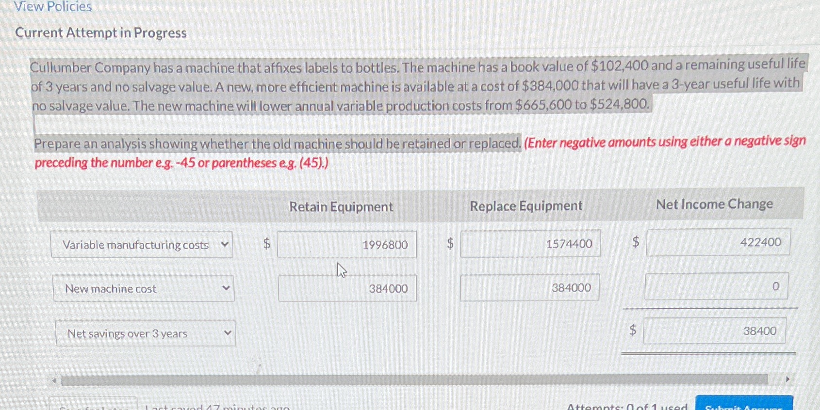 View Policies Current Attempt in Progress Cullumber Company has a machine