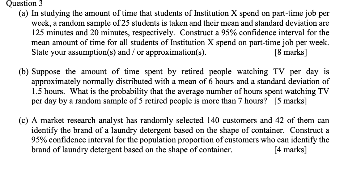 show work? i need help Question 3 (a) In studying the amount