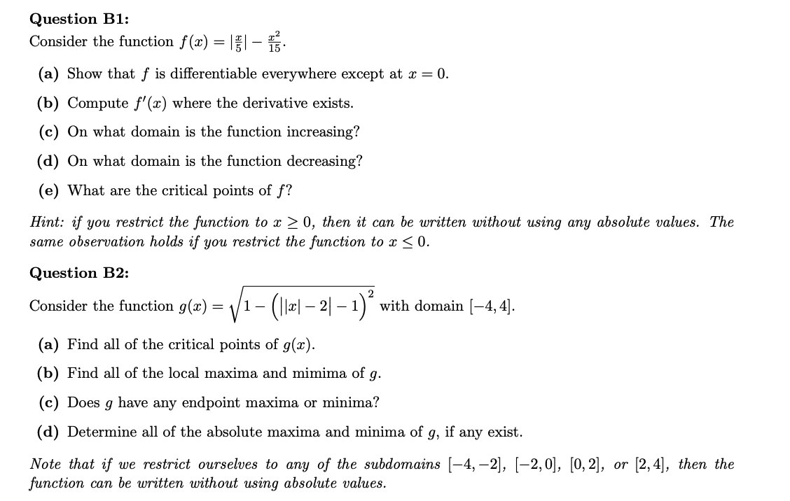 Show that f is differentiable everywhere except at :1: = 0. (b)