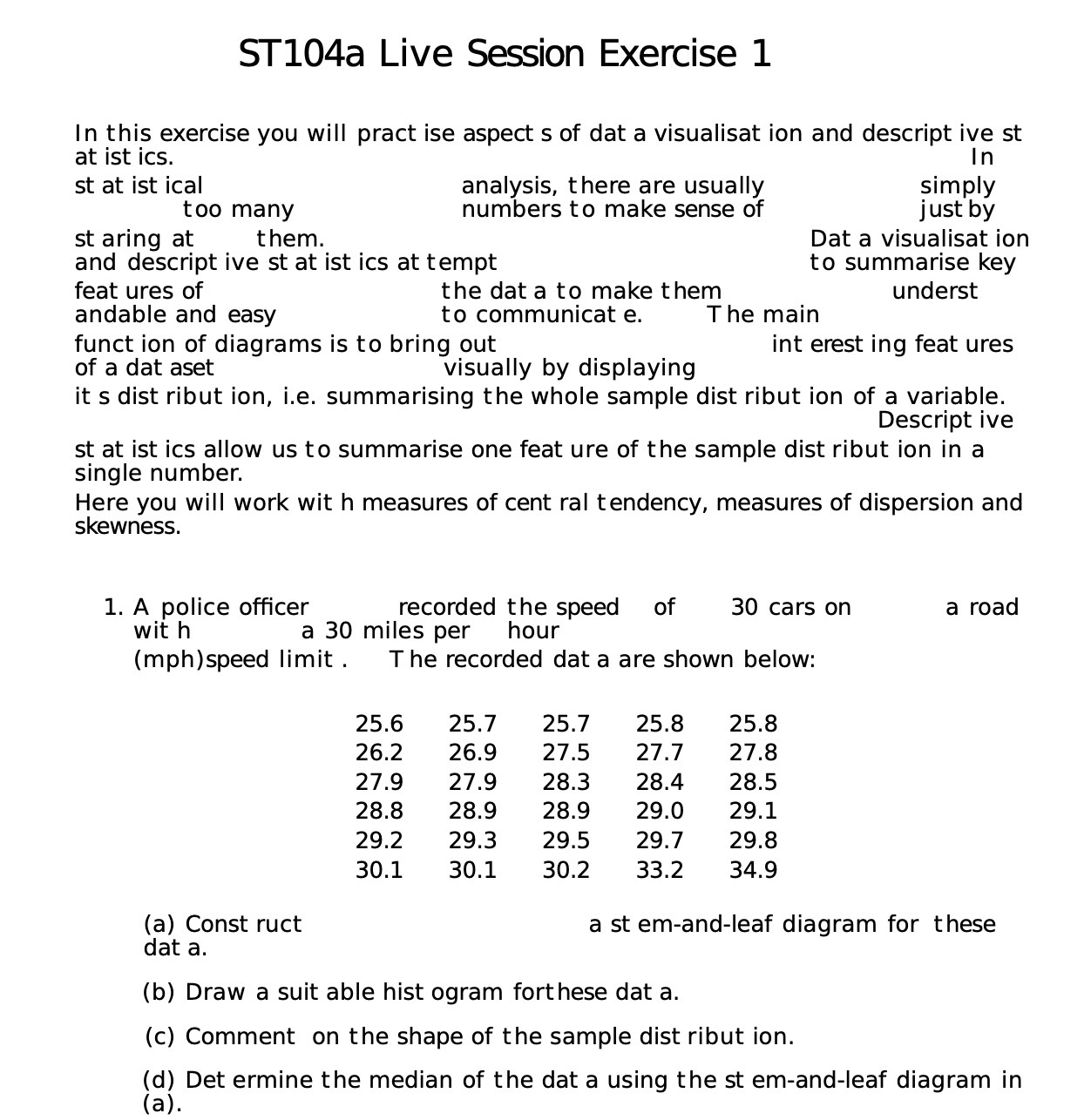 ST104a Live Session Exercise 1 In this exercise you will pract