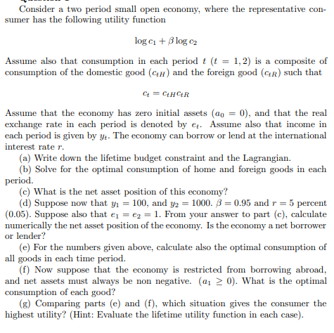 need help with this problem Consider a two period small open economy,