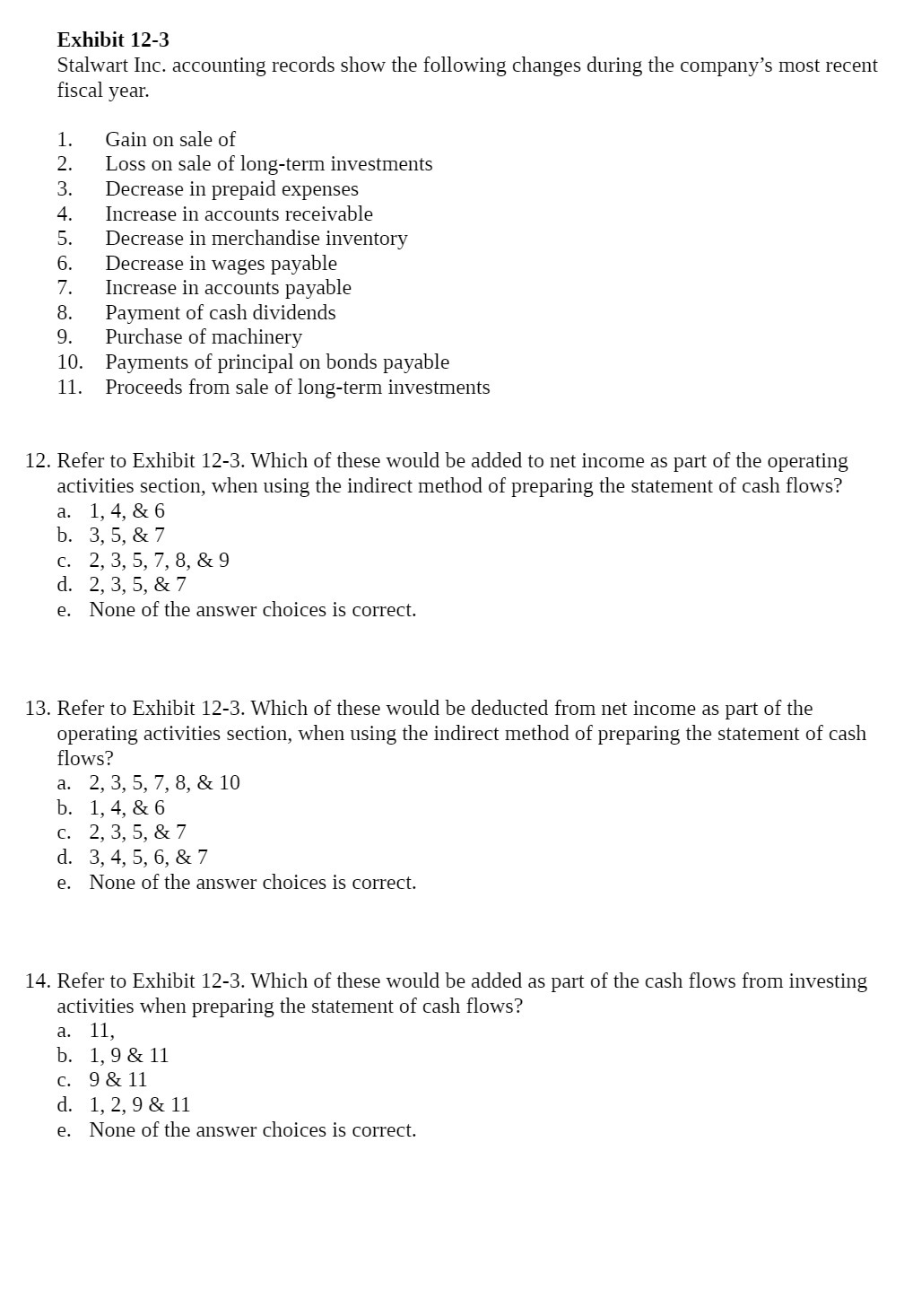  Exhibit 12-3 Stalwart Inc. accounting records show the following changes during