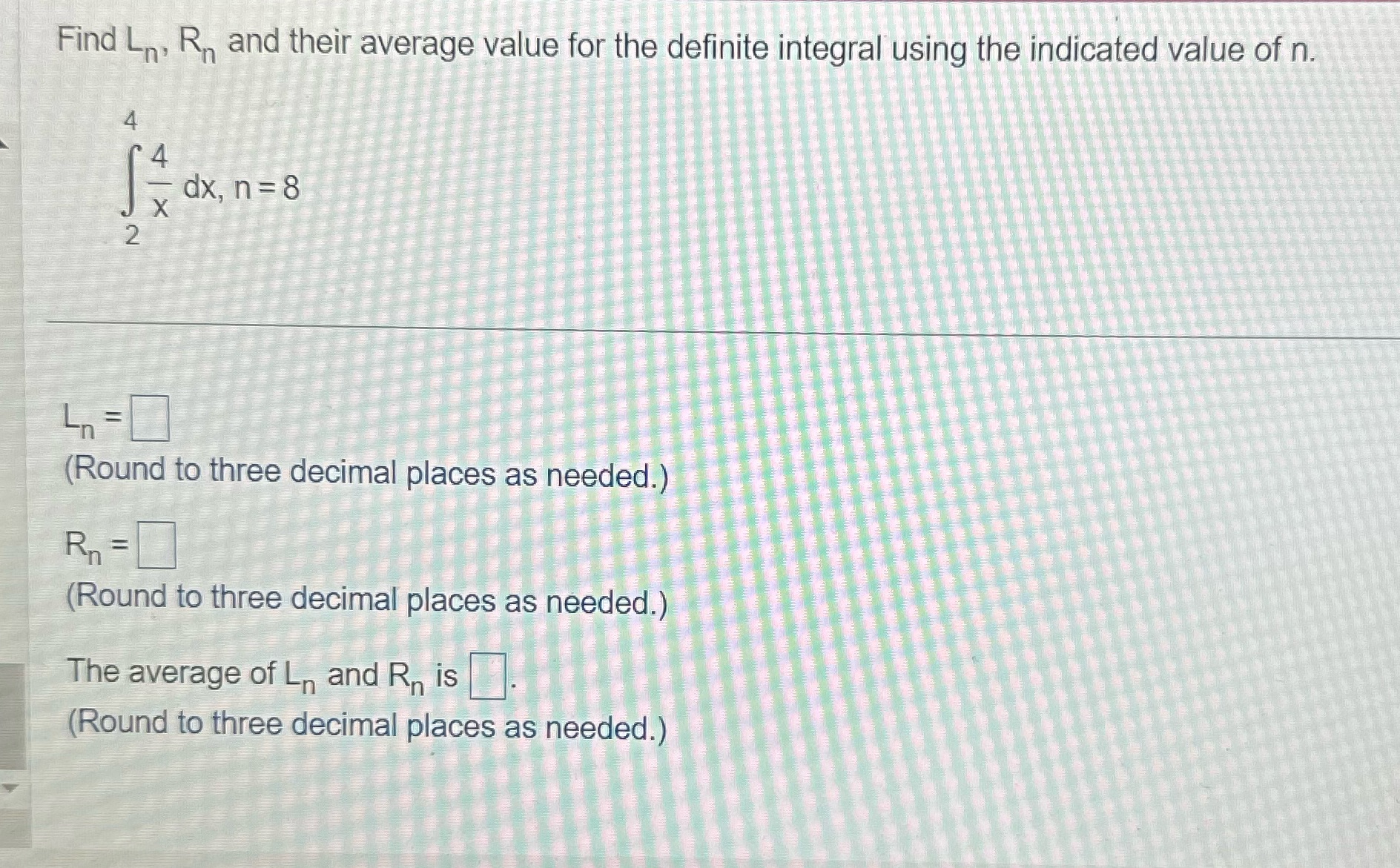 Please helpppp Find L, R and their average value for the definite