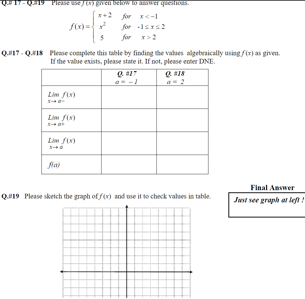 please state it. If not, please enter DNE. Q #16 Please evaluate