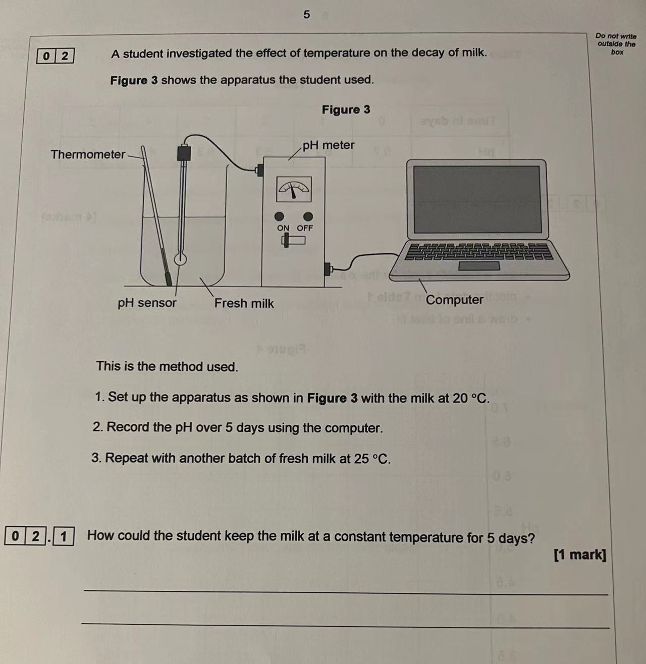  5 Do not write outside the 0 2 A student investigated