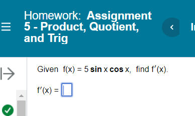  Homework: Assignment 5 - Product, Quotient, and Trig Given f(x) =