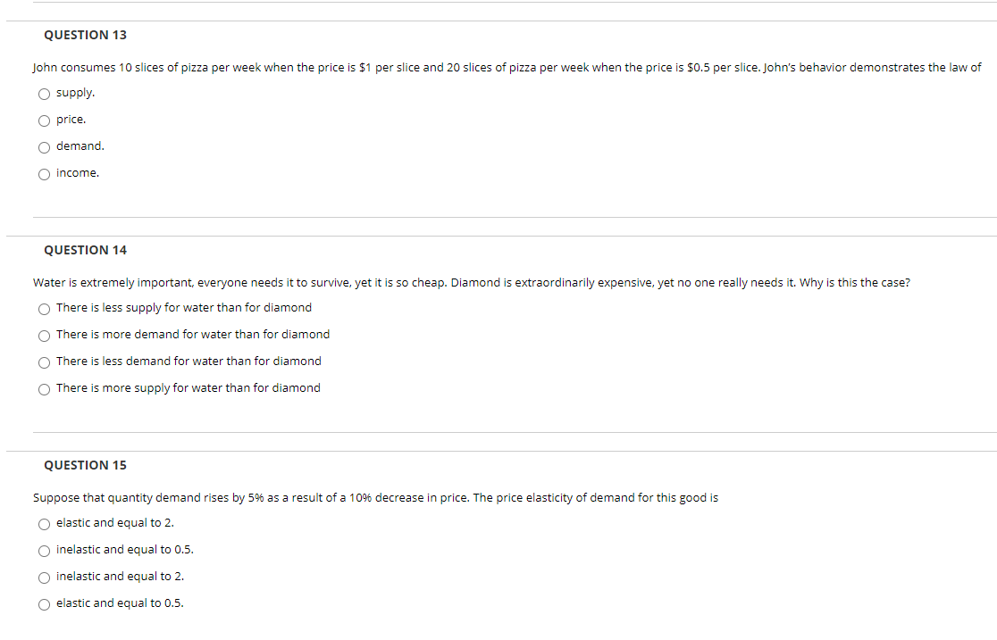 pls answer this within 40 min QUESTION 13 John consumes 10 slices