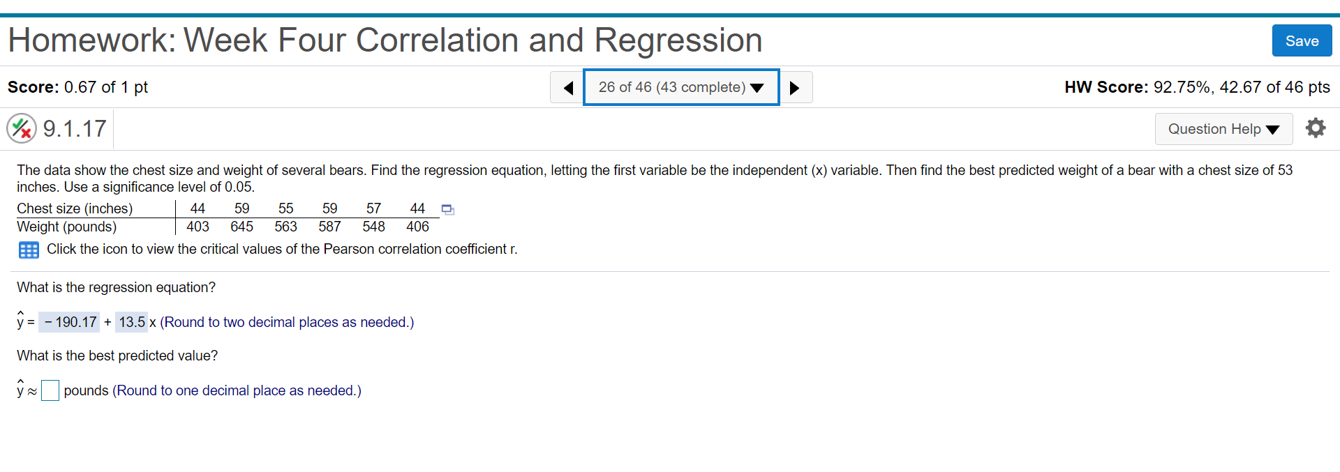 help, please Homework: Week Four Correlation and Regression Score: 0.67 of 1