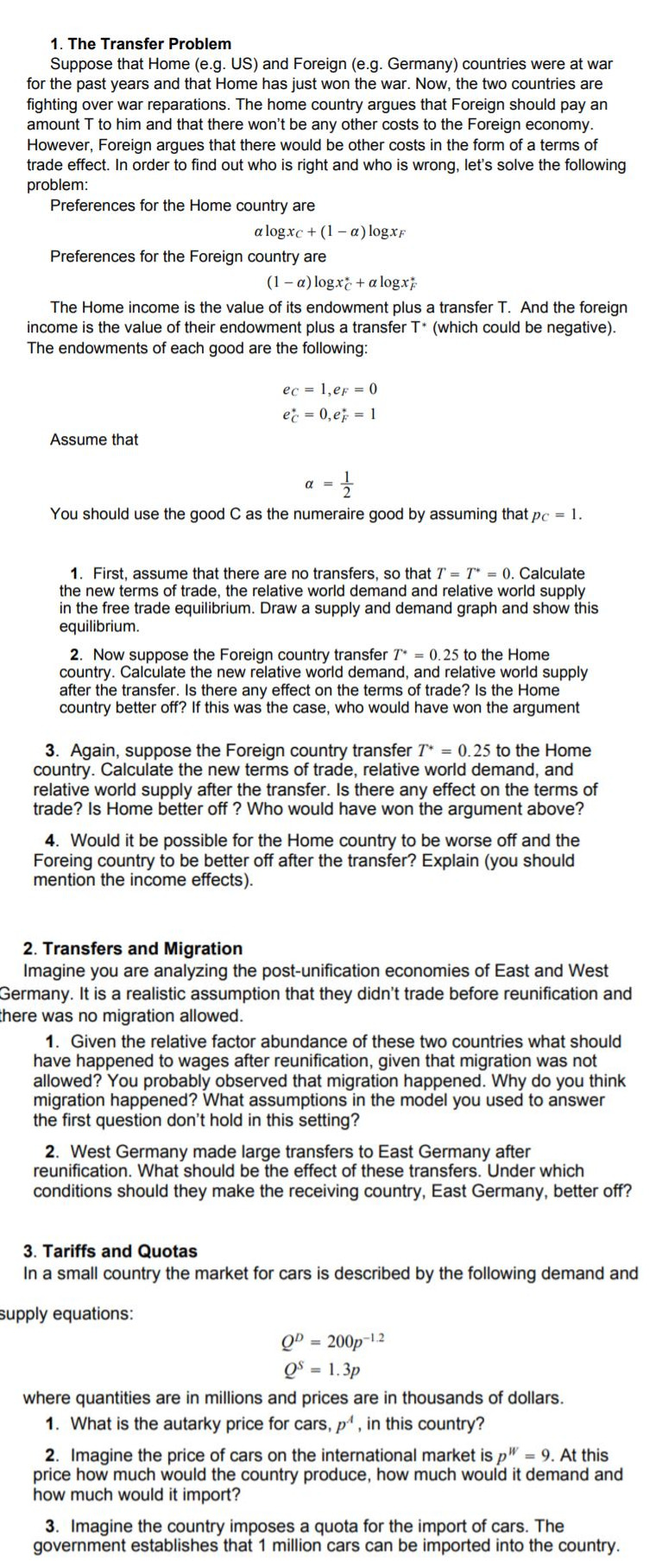 provide solution for this. 1. The Transfer Problem Suppose that Home (e.g.