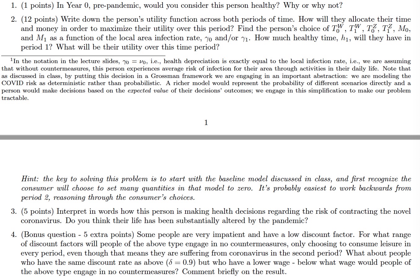 1. (1 points) In Year 0, prepandemic, would you consider this