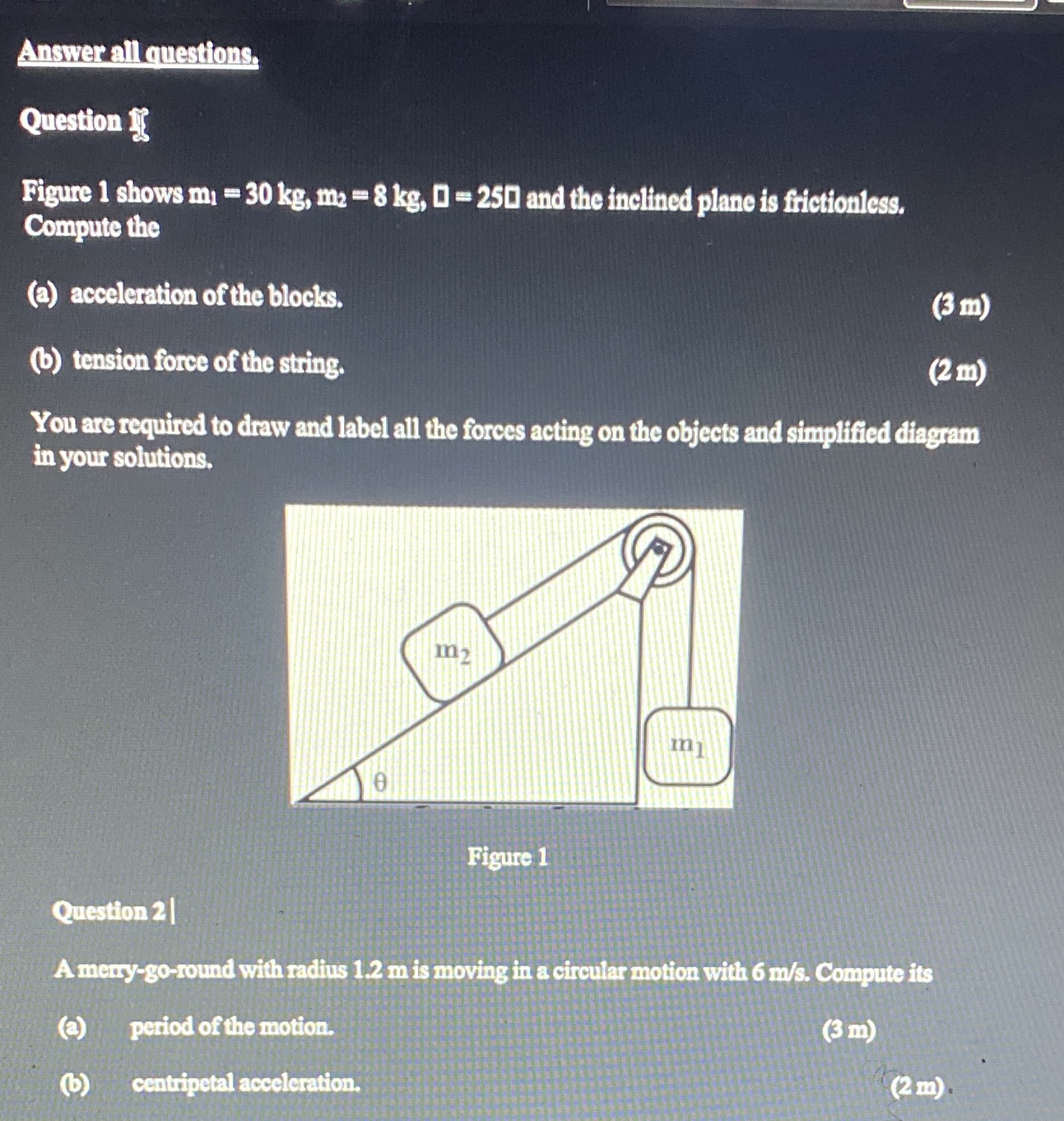 Full workout please Answer all questions. Question Figure 1 shows mi =