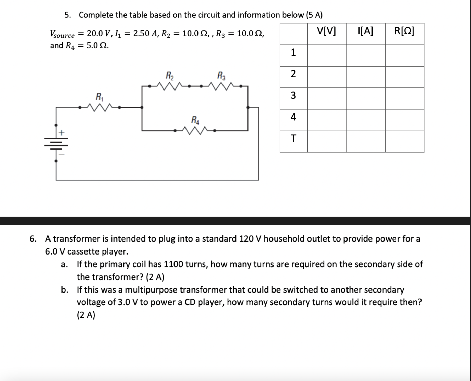 (5 A) 17mm = 20.0 V, 11 = 2.50 A, R2 =