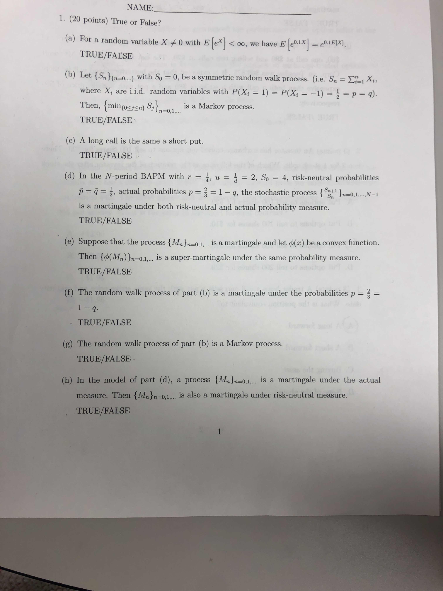 NAME: 1. (20 points) me or False? (a) For a random variable