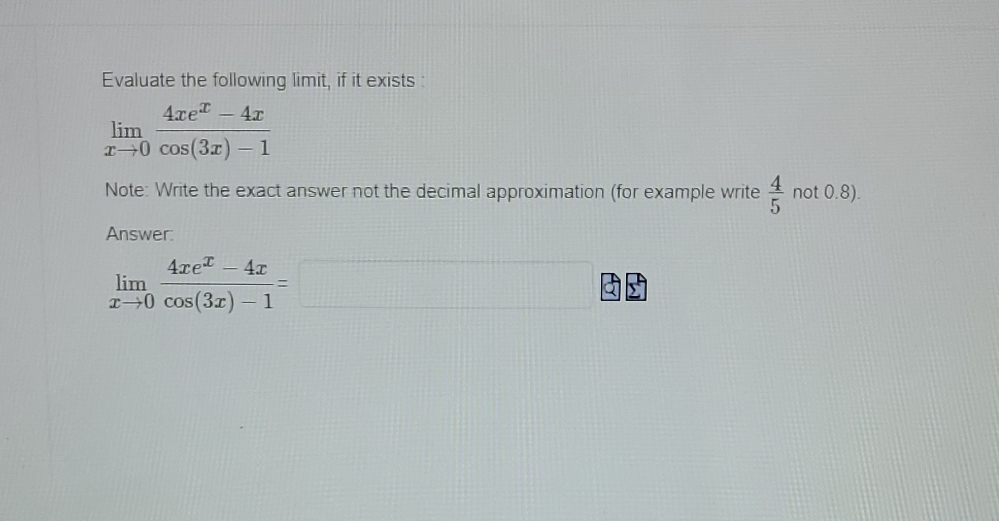 Please answer this question! Evaluate the following limit, if it exists Axel