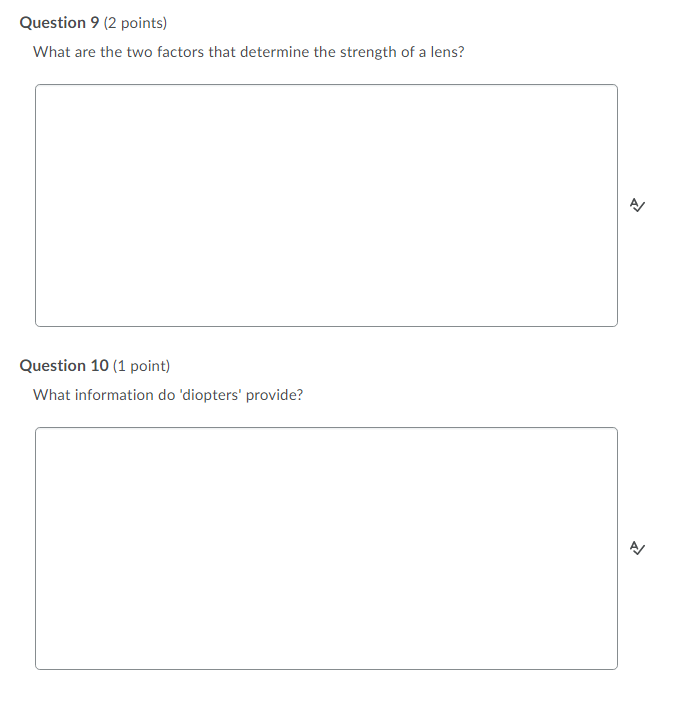 Question 9 (2 points) What are the two factors that determine