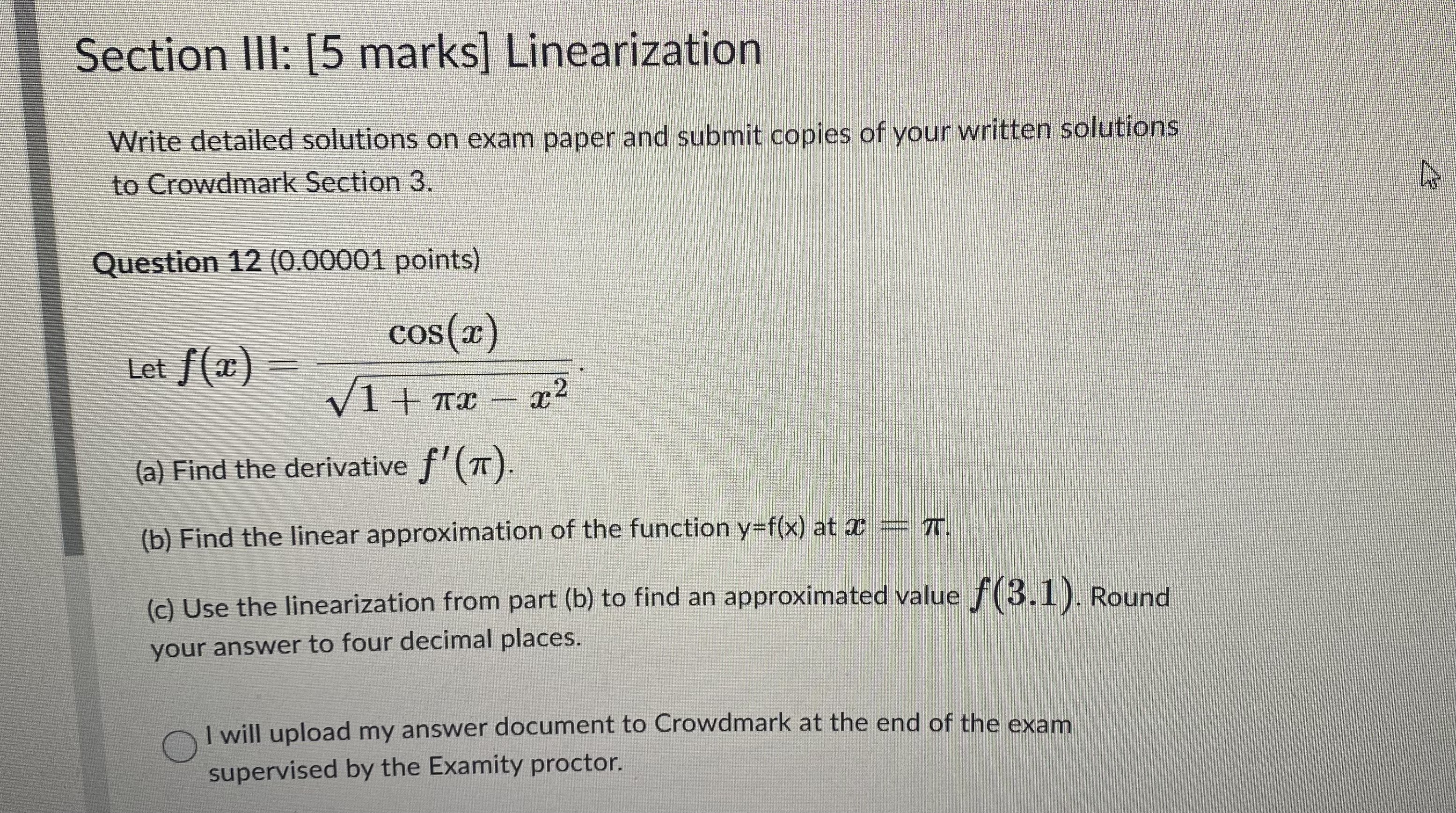  Section III: [5 marks] Linearization Write detailed solutions on exam paper