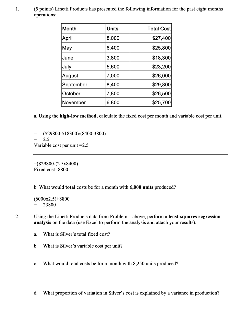 I need the answer for questions 2 1. (5 points) Linetti Products