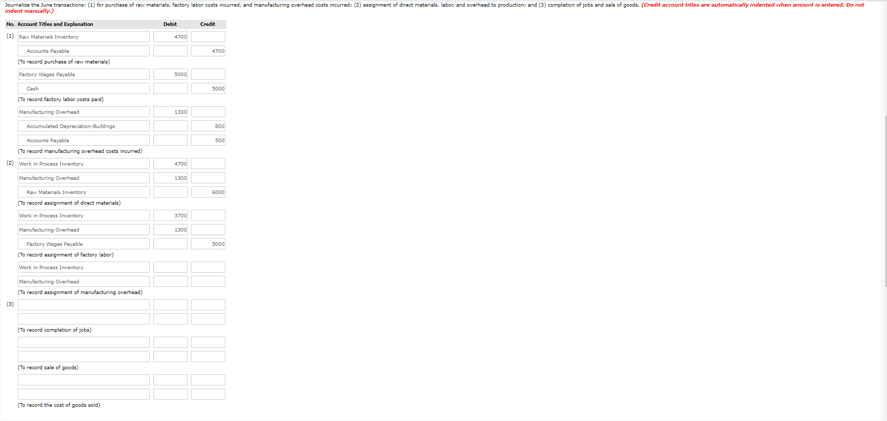 need help completing this Journalize the June transactions: (1) for purchase of