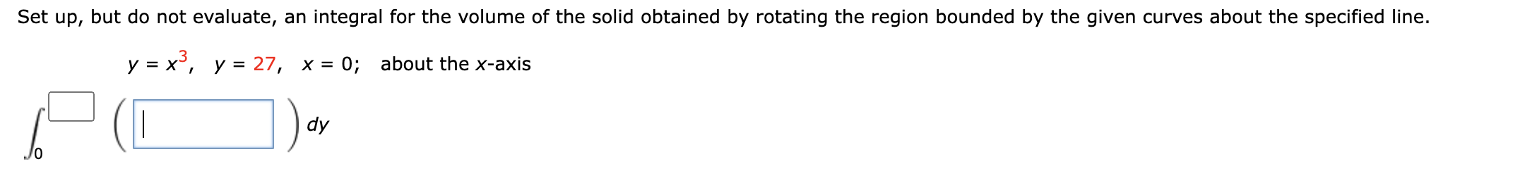 but do not evaluate, an integral for the volume of the solid