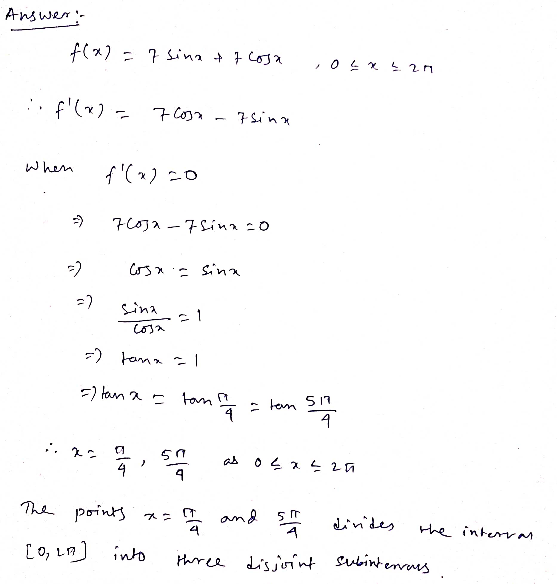 f( x) = 7 sin(x) + 7 cos(x), 0 0 NOW ,