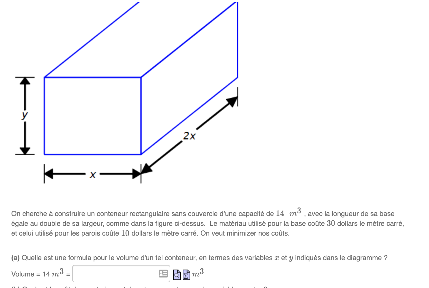 x On cherche construire un conteneur rectangulaire sans couvercle d'une capacit de