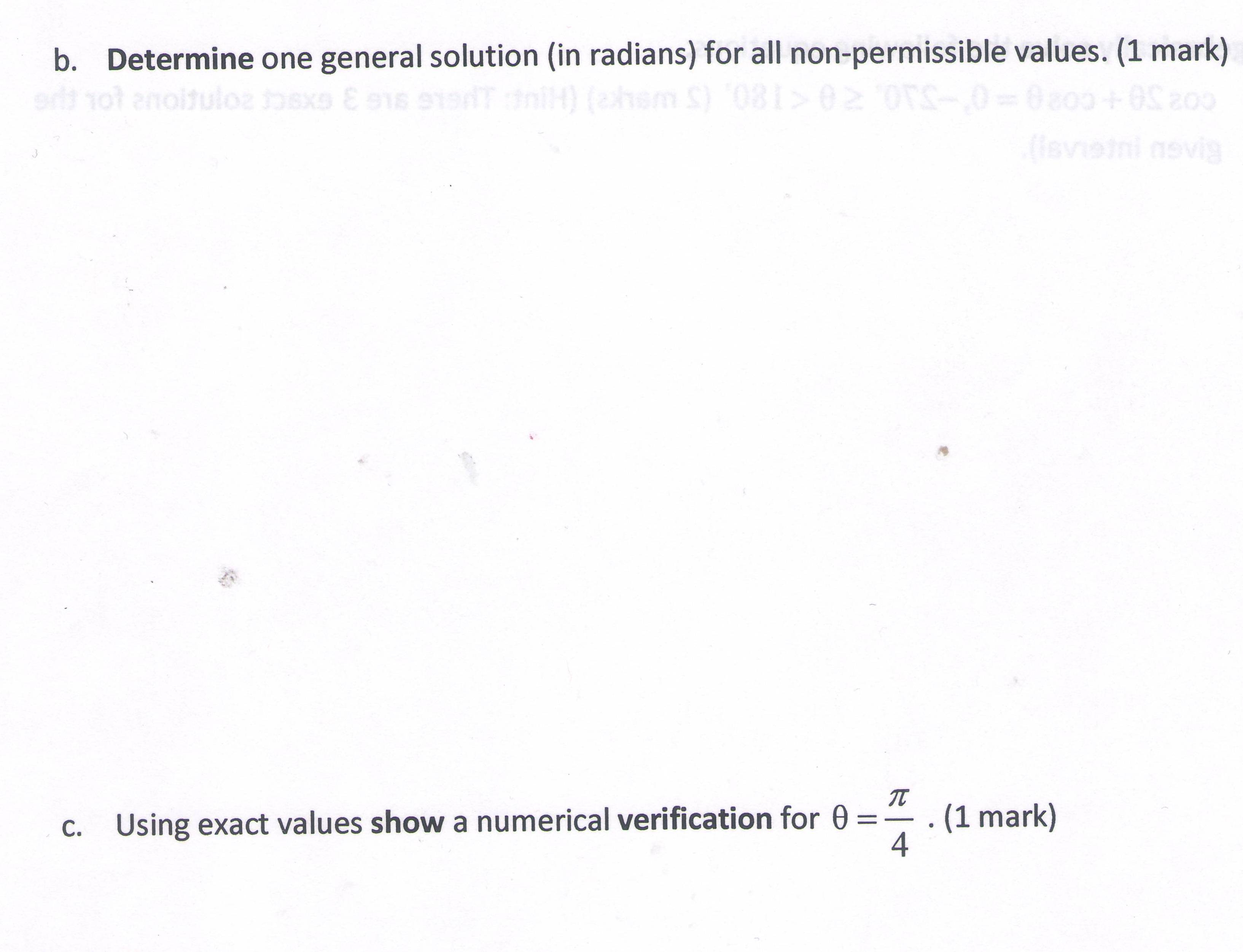(1 mark) . . . 7! c. Using exact values show a