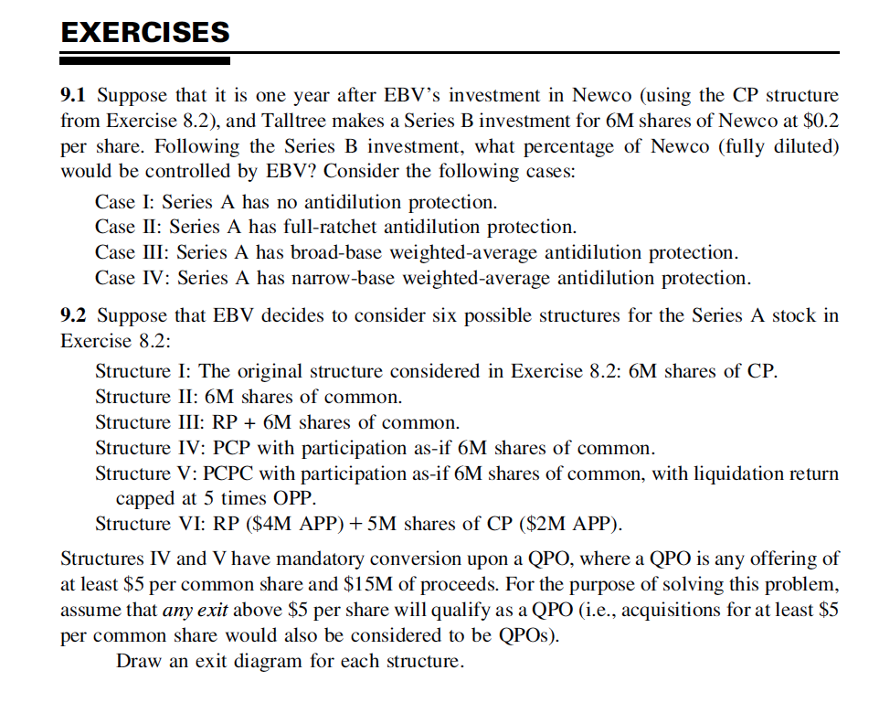 EXERCISES 9.1 Suppose that it is one year after EBV's investment