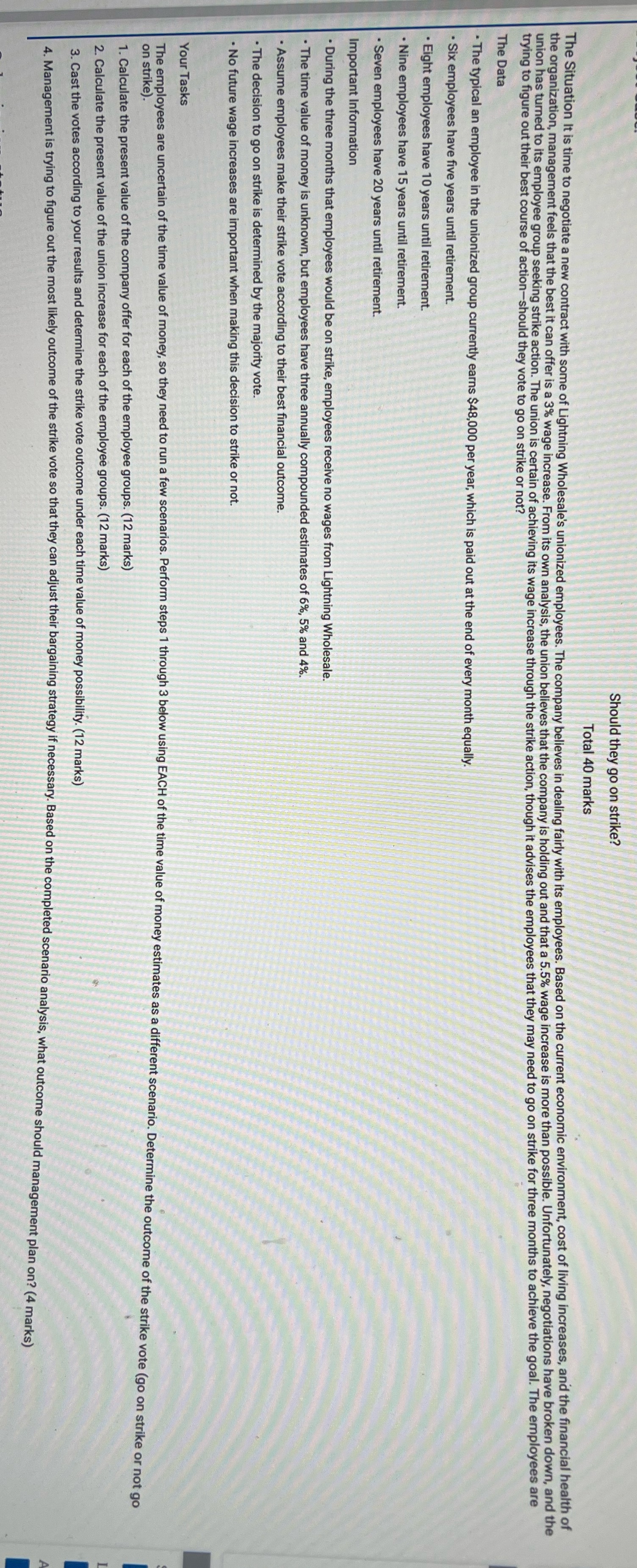  Should they go on strike? Total 40 marks The Situation It