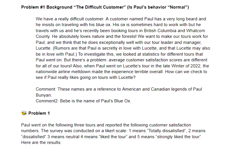  Problem #1 Background \"The Difcult Customer" (ls Paul's behavior \"Normal\"] We
