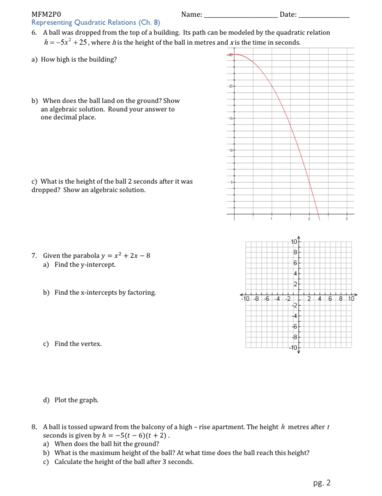 Math MFM2PO Name: Date: Representing Quadratic Relations (Ch. 8) 6. A ball