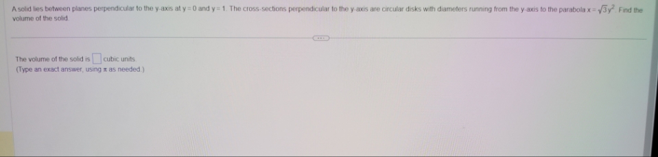  A solid hes between planes perpendicular to the y-axis at y