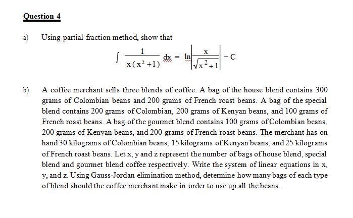 +l)gf h] A coffee merchant sells three blends of coffee. A bag