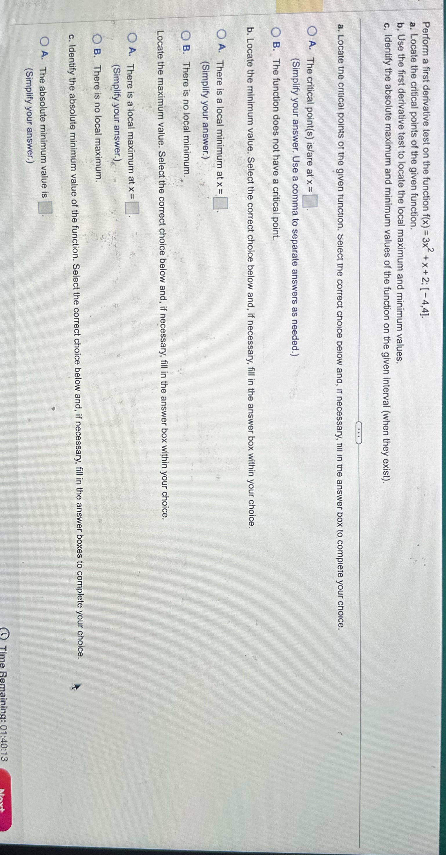 Please help! Question 18 Perform a first derivative test on the function