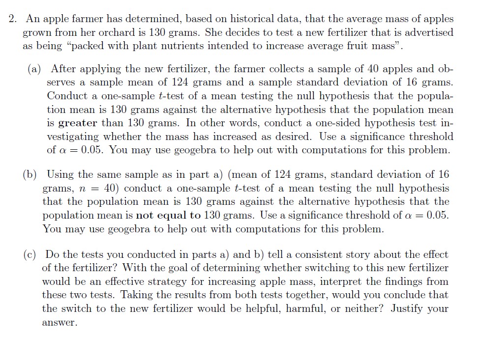 Please help me with this 2. An apple farmer has determined, based