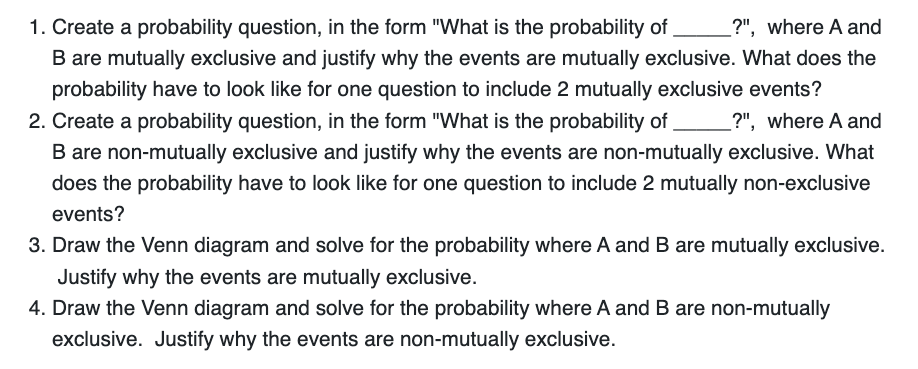 . Create a probability question, in the form "What is the